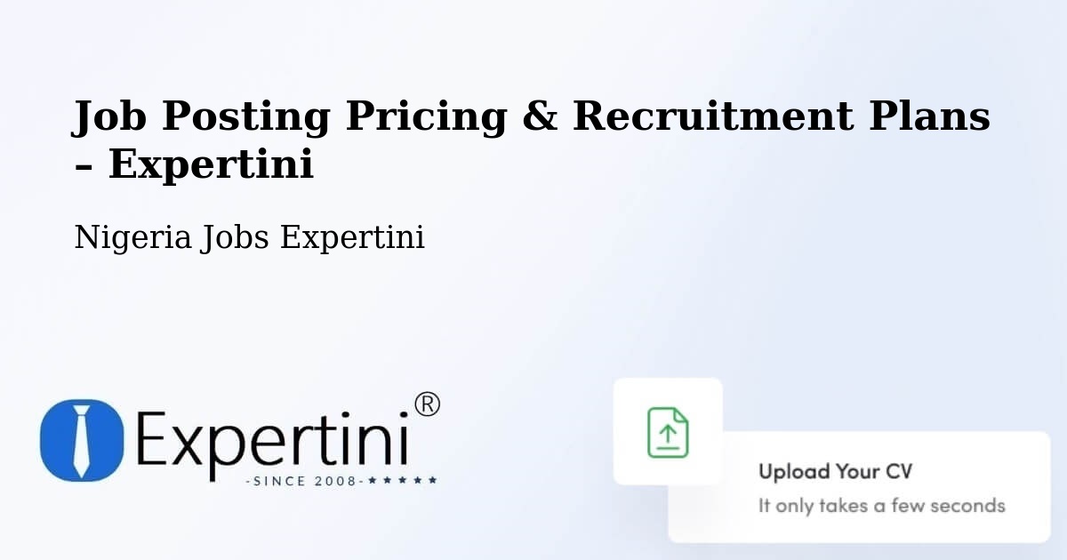 Job Posting Pricing & Recruitment Plans – Buguma - Buguma, Nigeria Jobs Expertini